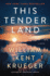This Tender Land: a Novel