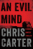 An Evil Mind: a Brilliant Serial Killer Thriller, Featuring the Unstoppable Robert Hunter (Volume 6)