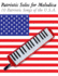 Patriotic Solos for Melodica: 10 Patriotic Songs of the U.S.A.