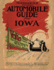 Huebinger's Pocket Automobile Guide for Iowa: a Reprint of the 1915 Classic Travel Guide Including Maps of All Counties in Iowa