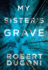My Sisters Grave (the Tracy Crosswhite Series)