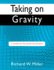 Taking on Gravity