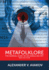 Metafolklore: the Surreal Diary of an Unwilling Spy, 3rd Edition