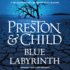 Blue Labyrinth (Agent Pendergast Series, 14)