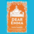 Dear Emma: a Novel