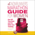 The Nonrunner's Marathon Guide for Women: Get Off Your Butt and on With Your Training, With a New Chapter on Technology