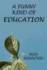 A Funny Kind of Education