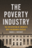 The Poverty Industry: the Exploitation of America's Most Vulnerable Citizens (Families, Law, and Society, 11)