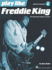 Play Like Freddie King the Ultimate Guitar Lesson Book