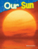 Our Sun (Science Readers: Content and Literacy)