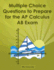 Multiple Choice Questions to Prepare for the Ap Calculus Bc Exam: 2019 Calculus Bc Exam Preparation Workbook