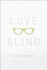 Love Blind