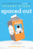 Spaced Out (Moon Base Alpha)