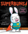 Superbuns! : Kindness is Her Superpower