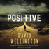 Positive: a Novel (Audio Cd)