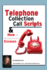 Telephone Collection Call Scripts & How to Respond to Excuses: a Guide for Bill Collectors (the Collecting Money Series)