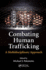 Combating Human Trafficking a Multidisciplinary Approach (Hb 2015)