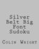 Silver Belt Big Font Sudoku: Fun, Large Grid Sudoku Puzzles