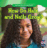 How Do Hair and Nails Grow? (My Body Does Strange Stuff! , 2)