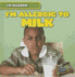 I'M Allergic to Milk