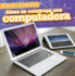 Cmo Se Construye Una Computadora (How a Computer is Made) (El Mundo Y La Ingeniera (Engineering Our World))