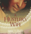 A Hustler's Wife (Hustler's Wife Series, Book 1) (Yarni and Des, Book 1)