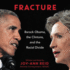 Fracture: Obama, the Clintons, and the Democratic Divide