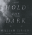 Hold the Dark: a Novel