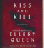 Kiss and Kill (Ellery Queen Mysteries)