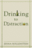 Drinking to Distraction