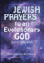 Jewish Prayers to an Evolutionary God Science in the Siddur