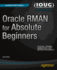 Oracle Rman for Absolute Beginners