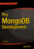 Pro MongoDB Development