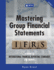 Mastering Group Financial Statements (Volume 2): a Guide to International Financial Reporting Standards for Groups