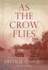 As the Crow Flies Format: Paperback