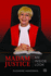 Madam Justice: An Inside Look
