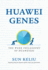 Huawei Genes the Work Philosophy of Huaweiers