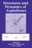 Structures and Dynamics of Asphaltenes