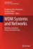 WDM Systems and Networks: Modeling, Simulation, Design and Engineering