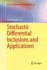 Stochastic Differential Inclusions and Applications (Springer Optimization and Its Applications)