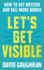 Let's Get Visible