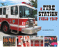 A Fire Station Field Trip