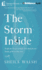 The Storm Inside: Trade the Chaos of How You Feel for the Truth of Who You Are