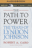 The Path to Power: the Years of Lyndon Johnson #1