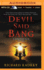 Devil Said Bang (Compact Disc)