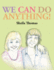 We Can Do Anything!