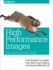 High Performance Images Shrink, Load, and Deliver Images for Speed