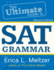2nd Edition, the Ultimate Guide to Sat Grammar