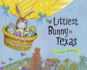 The Littlest Bunny in Texas: an Easter Adventure