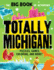 Totally Michigan! : Puzzles, Games, Coloring, and More! (Hawk's Nest Activity Books)